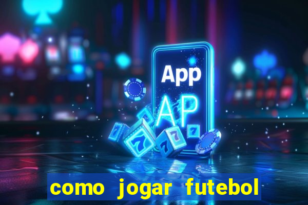 como jogar futebol na cidade vizinha the sims